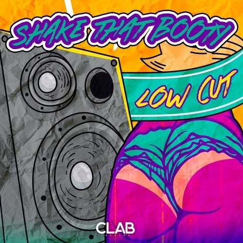 Low Cut - Shake That Booty [CLAB0124A]